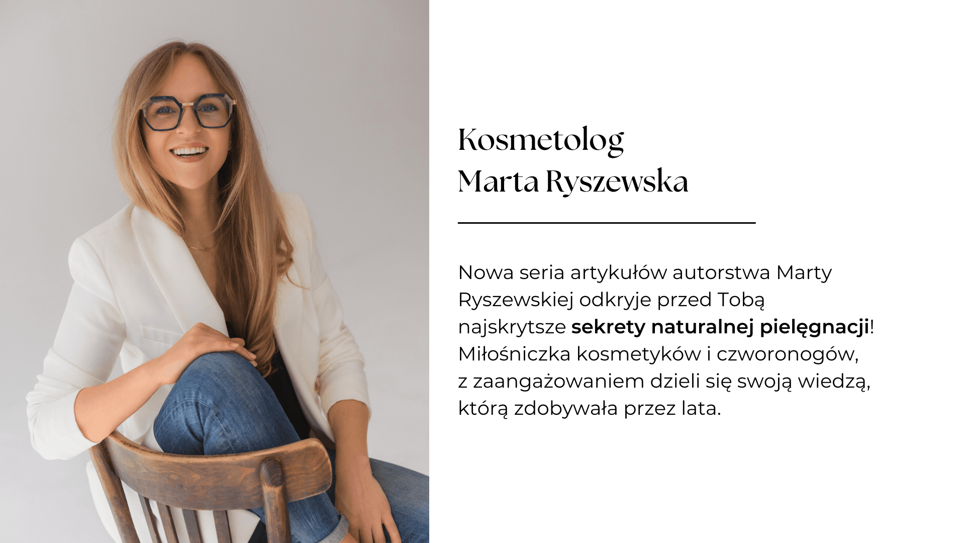 Kosmetolog Marta Rychlewska siedząca na krześle.